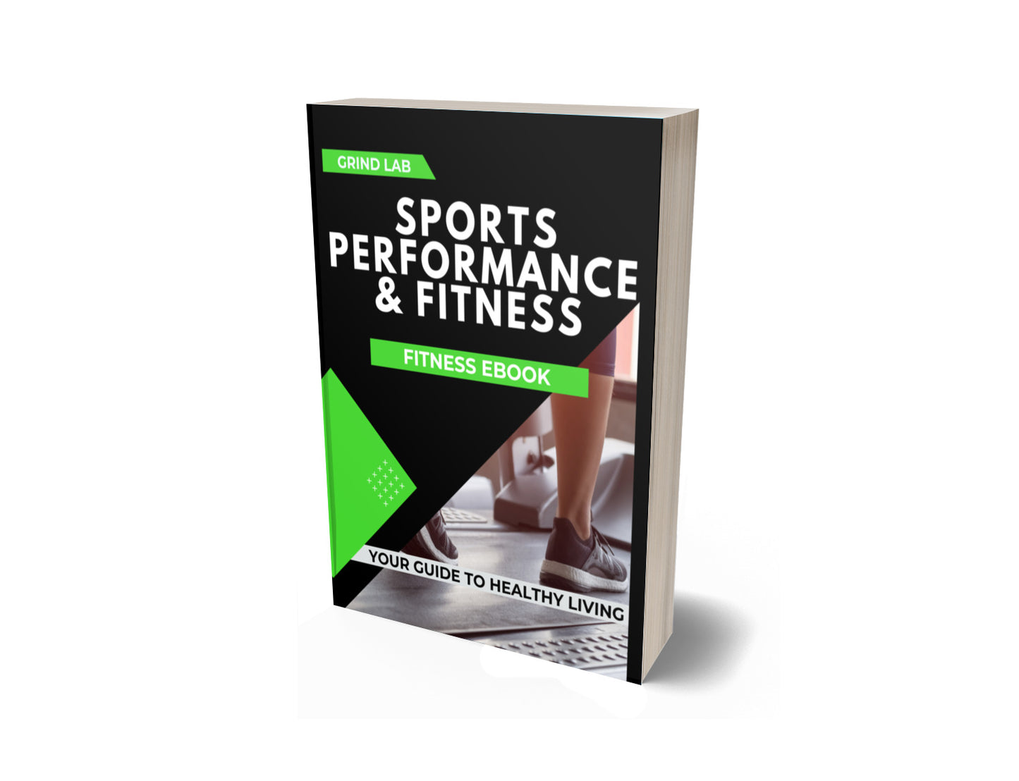 Grind Lab Sports Performance & Fitness EBook: Your Guide To Healthy Living